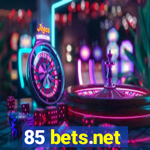 85 bets.net